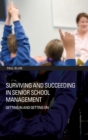 Image for Surviving and succeeding in senior school management