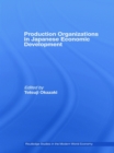 Image for Production organizations in Japanese economic development
