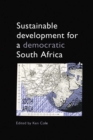 Image for Sustainable development for a democratic South Africa