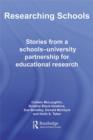 Image for Researching schools: stories from a schools-university partnership for educational research