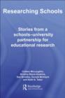 Image for Researching schools: stories from a schools-university partnership for educational research