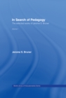 Image for In search of pedagogy: the selected works of Jerome S. Bruner