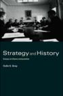 Image for Strategy and history: essays on theory and practice