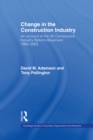 Image for Change in the construction industry: an account of the UK construction industry reform movement 1993-2003