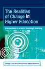 Image for The realities of educational change in higher education: interventions to promote learning and teaching
