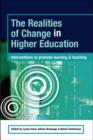 Image for The realities of educational change in higher education: interventions to promote learning and teaching