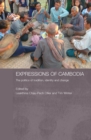 Image for Expressions of Cambodia: the politics of tradition, identity and change