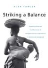 Image for Striking a balance: a guide to enhancing the effectiveness of non-governmental organisations in international development