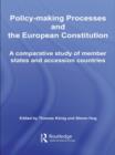 Image for Policy-making processes and the European Constitution: a comparative study of member states and accession countries : 46
