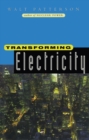 Image for Transforming electricity: the coming generation of change.