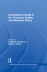 Image for Institutional change in the payments system and monetary policy