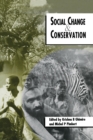 Image for Social change and conservation: environmental politics and impacts of national parks and protected areas