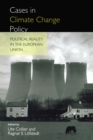 Image for Cases in climate change policy: political reality in the European Union