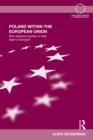 Image for Poland within the European Union: new awkward partner or new heart of Europe?