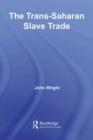 Image for The Trans-Saharan Slave Trade