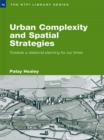 Image for Urban complexity and spatial strategies: towards a relational planning for our times