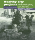 Image for Healthy city projects in developing countries: an international approach to local problems