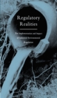 Image for Regulatory realities: the implementation and impact of industrial environmental practice