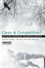 Image for Clean and competitive?: motivating environmental performance in industry