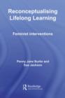 Image for Reconceptualising lifelong learning: feminist interventions