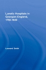 Image for Lunatic hospitals in Georgian England, 1750-1830
