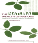 Image for The Natural Wealth of Nations: Harnessing the Market and the Environment