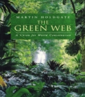Image for The green web: a union for world conservation