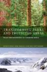 Image for Transforming Parks and Protected Areas: Management and Governance in a Changing World