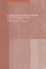 Image for Globalisation and economic security in East Asia: governance and institutions