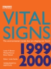 Image for Vital Signs 1999-2000: The Environmental Trends That Are Shaping Our Future