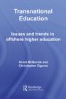 Image for Transnational education: issues and trends in offshore higher education