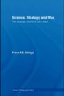 Image for Science, Strategy and War: The Strategic Theory of John Boyd