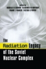 Image for The radiation legacy of the soviet nuclear complex: an analytical overview