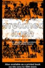 Image for Wretched Kush: ethnic identities and boudaries in Egypt&#39;s Nubian empire