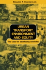 Image for Urban transport, environment and equity: the case for developing countries