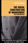 Image for The social construction of management: texts and identities