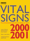 Image for Vital signs 2000-2001: the environmental trends that are shaping our future