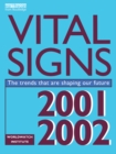 Image for Vital signs 2001-2002: the trends that are shaping our future
