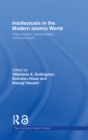 Image for Intellectuals in the modern Islamic world: transmission, transformation, communication