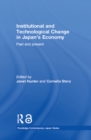 Image for Institutional and technological change in Japan&#39;s economy: past and present