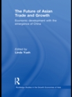 Image for The future of Asian trade and growth: economic development with the emergence of China : 92