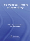 Image for The political theory of John Gray