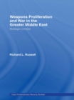 Image for Weapons proliferation and war in the greater Middle East: strategic contest