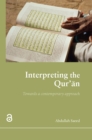 Image for Interpreting the Qur&#39;an: Towards a Contemporary Approach