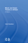 Image for Black and Asian theatre in Britain: a history