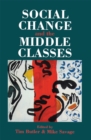 Image for Social Change And The Middle Classes