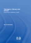 Image for Teenagers, literacy and school: researching in multilingual contexts