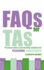 Image for FAQs for TAs: Practical Advice and Working Solutions for Teaching Assistants