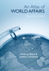 Image for An atlas of world affairs.
