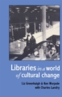 Image for Libraries in a world of cultural change